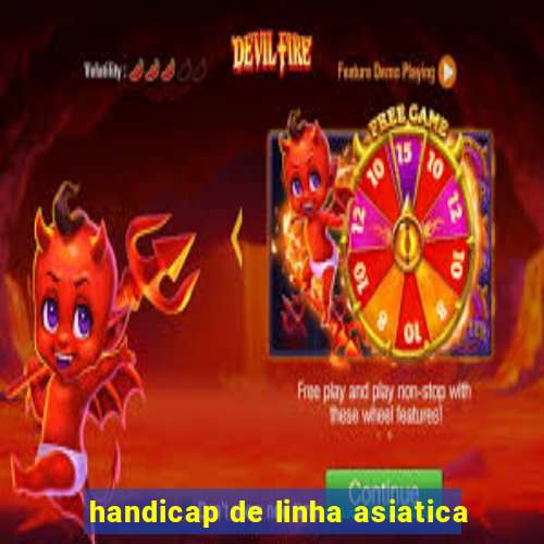 handicap de linha asiatica